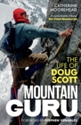 Image for Mountain guru  : the life of Doug Scott