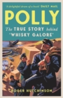 Image for Polly  : the true story behind Whisky Galore