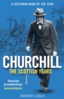 Image for Churchill: The Scottish Years