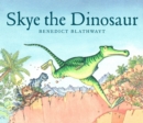 Image for Skye the Dinosaur