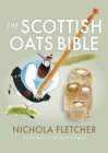 Image for The Scottish Oats Bible