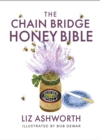 Image for The Chain Bridge Honey Bible
