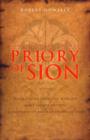 Image for Inside the Priory of Sion  : revelations from the world&#39;s most secret society - guardians of the bloodline of Jesus