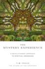 Image for The mystery experience  : a revolutionary approach to spiritual awakening