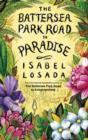 Image for The Battersea Park Road to Paradise: Five Adventures in Doing and Being