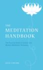Image for The meditation handbook: the practical guide to Eastern and Western meditation techniques