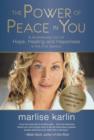 Image for The Power of Peace in You : A Revolutionary Tool for Hope, Healing, &amp; Happiness in the 21st Century