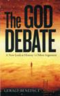 Image for The God debate  : a new look at history&#39;s oldest argument