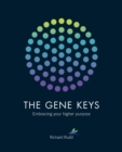 Image for Gene Keys: Unlocking the Higher Purpose Hidden in Your DNA