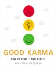 Image for Good karma: how to find it and keep it