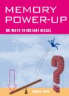 Image for Memory power-up: 101 ways to instant recall