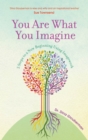 Image for You Are What You Imagine