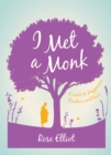 Image for I Met a Monk