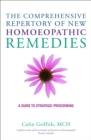 Image for The comprehensive repertory for the new homeopathic remedies: a guide to strategic prescribing