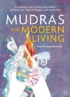 Image for Mudras for modern life: boost your health, enhance your yoga and deepen your meditation