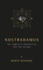 Image for Nostradamus: the complete prophecies for the future
