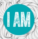 Image for I am  : You are