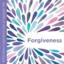 Image for Forgiveness  : effortless inspiration for a happier life
