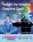 Image for Twilight the unicorn&#39;s sleeptime quest