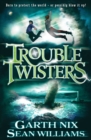 Image for Troubletwisters. : Book 1
