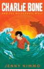 Charlie Bone and the wilderness wolf by Nimmo, Jenny cover image