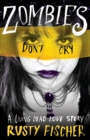 Image for Zombies don&#39;t cry