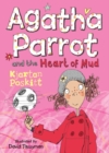 Image for Agatha Parrot and the heart of mud
