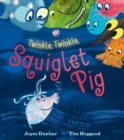 Image for Twinkle, twinkle, squiglet pig