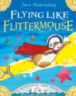 Image for Flying like Flittermouse : 2
