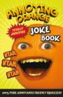 Image for Annoying Orange totally annoying joke book.