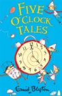 Image for Five o&#39;clock tales