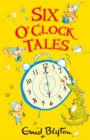 Image for Six o&#39;clock tales
