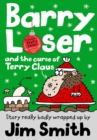 Barry Loser and the curse of Terry Claus by Smith, Jim cover image