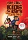 Image for The last kids on earth and the zombie parade