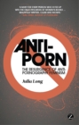Image for Anti-porn  : the resurgence of anti-pornography feminism