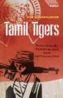 Image for Tamil Tigers : Dialogue, Terrorism and Nationalism