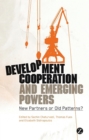 Image for Development Cooperation and Emerging Powers