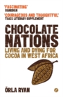Image for Chocolate nations: living and dying for cocoa in West Africa