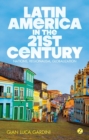 Image for Latin America in the 21st century  : nations, regionalism, globalization