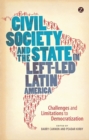 Image for Civil Society and the State in Left-Led Latin America