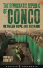 Image for The Democratic Republic of Congo  : between hope and despair