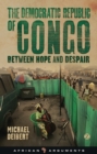 Image for The Democratic Republic of Congo: between hope and despair