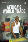 Image for Africa&#39;s world trade: informal economies and globalization from below