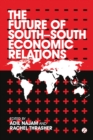 Image for The Future of South-South Economic Relations
