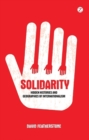 Image for Solidarity: hidden histories and geographies of internationalism