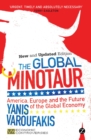 Image for The Global Minotaur : America, Europe and the Future of the World Economy