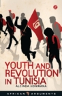 Image for Youth and revolution in Tunisia