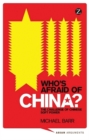 Image for Who&#39;s afraid of China?: the challenge of Chinese soft power