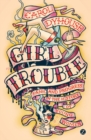 Image for Girl trouble: panic and progress in the history of young women