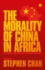 Image for The Morality of China in Africa